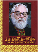 A life of 100 years dedicated to God, Ukraine and its people