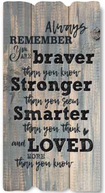 Декоративная табличка 15х30 "Always remeber You are braver..." светлая, на англ.языке